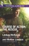 [Course of Action 02] • The Rescue